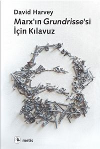Marx'ın Grundrisse'si İçin Kılavuz