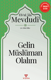 Gelin M&uuml;sl&uuml;man Olalım