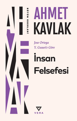 İnsan Felsefesi & Jose Ortega Y. Gasset'e Göre