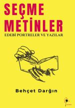 Seçme Metinler & Edebi Portreler ve Yazılar