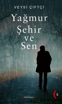Yağmur Şehir ve Sen