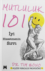 Mutluluk 101 & İyi Hissetmenin Sırrı