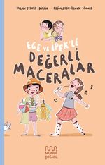 Ege ve İpek'le Değerli Maceralar Serisi (Kutulu Set 8 Kitap)