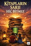Kitapların Şarjı Hi&ccedil; Bitmez