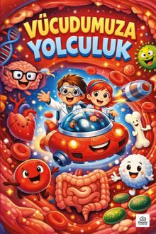 Vücudumuza Yolculuk