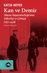 Kan ve Demir &amp; Alman İmparatorluğu'nun Yükselişi ve Çöküşü (1871-1918)