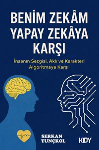 Benim Zekam, Yapay Zekaya Karşı