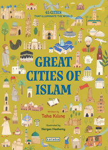 Great Cities of Islam & 45 Cities That Illuminate The World