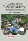 Sakarya-Akyazı Uzun&ccedil;ınar Tarihi, Sosyal ve K&uuml;lt&uuml;rel Yapısı