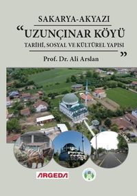 Sakarya-Akyazı Uzunçınar Tarihi, Sosyal ve Kültürel Yapısı