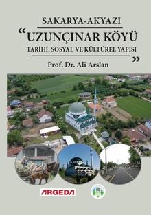 Sakarya-Akyazı Uzunçınar Tarihi, Sosyal ve Kültürel Yapısı