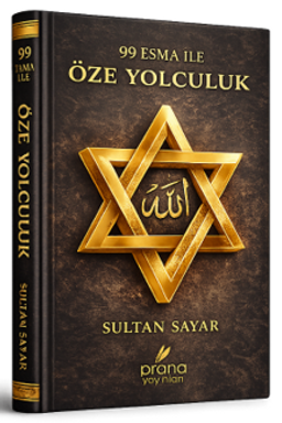 99 Esma İle Öze Yolculuk