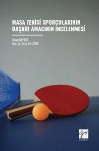 Masa Tenisi Sporcularının Başarı Amacının İncelenmesi