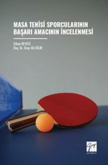 Masa Tenisi Sporcularının Başarı Amacının İncelenmesi