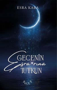 Gecenin Esra'rına Tutkun