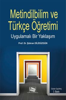Metindilbilim ve Türkçe Öğretimi & Uygulamalı Bir Yaklaşım