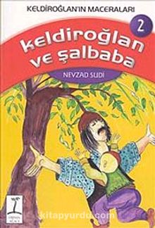 Keldiroğlan ve Şalbaba -2 - Nevzad Sudi