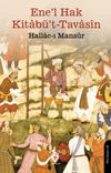 Ene'l Hak Kitab&uuml;'t-Tavas&icirc;n