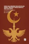 Soğuk Savaş D&ouml;neminde İdeolojik Bir Akım: Tarihsel, İdeolojik ve Siyasal Boyutu İle T&uuml;rk İslam Sentezi