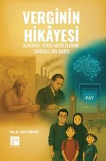 Verginin Hikayesi: Günümüz Vergi Meselelerine Tarihsel Bir Bakış