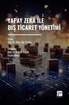 Yapay Zeka İle Dış Ticaret Y&ouml;netimi