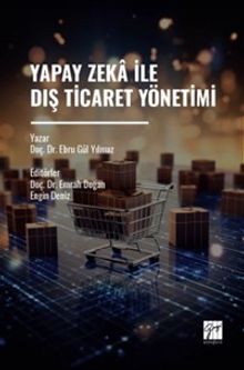 Yapay Zeka İle Dış Ticaret Yönetimi