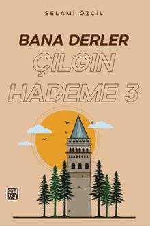 Bana Derler Çılgın Hademe 3