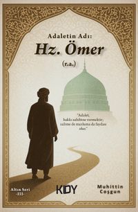 Adaletin Adı: Hz. Ömer (r.a)