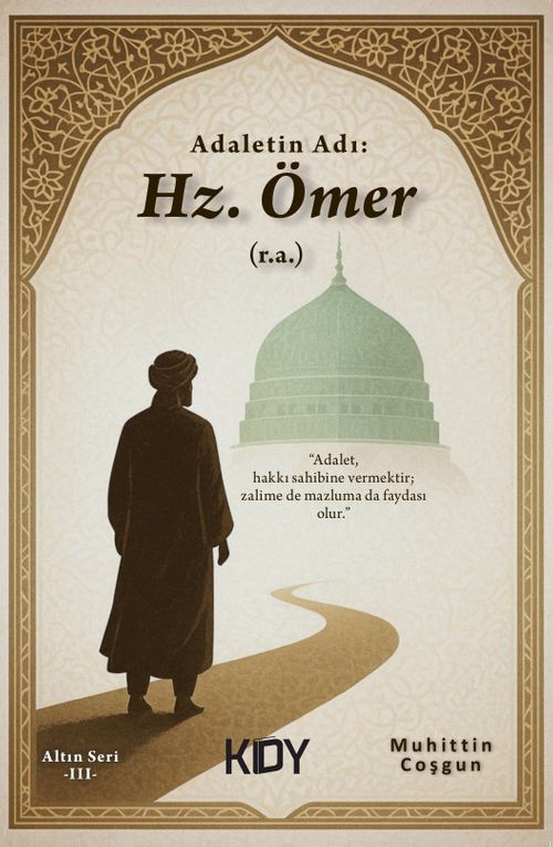 Adaletin Adı: Hz. Ömer (r.a)