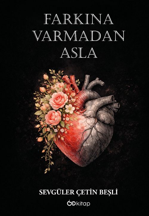 Farkına Varmadan Asla