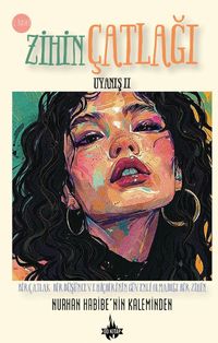 Zihin Çatlağı / Uyanış II