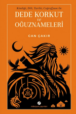 Dede Korkut ve Oğuznameleri
