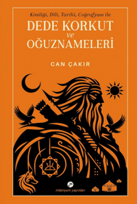 Dede Korkut ve Oğuznameleri