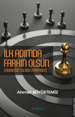 İlk Adımda Farkın Olsun & Liderliğin 33 Gizli Formülü