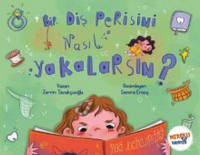 Bir Diş Perisini Nasıl Yakalarsın?