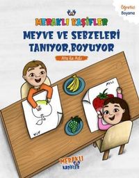 Meyve ve Sebzeleri Tanıyor, Boyuyor / Ata ile Aslı
