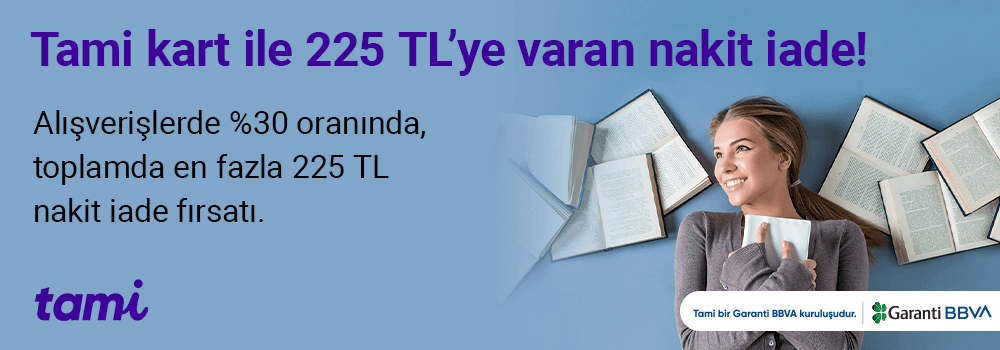 Tami kart ile 225 TL’ye varan nakit iade!
