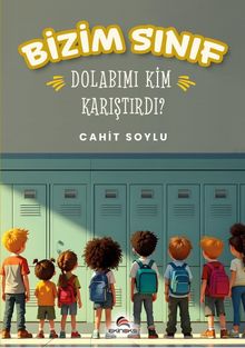 Bizim Sınıf Dolabımı Kim Karıştırdı?