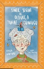 Sinek Sekine ve Oldukça Tuhaf Günlüğü