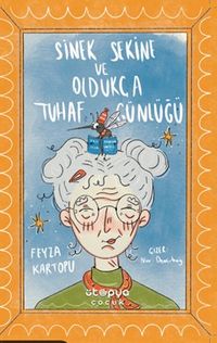 Sinek Sekine ve Oldukça Tuhaf Günlüğü