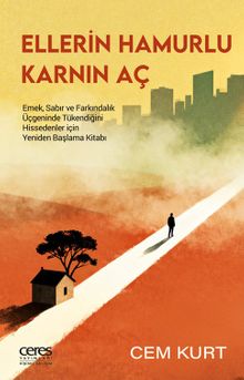 Ellerin Hamurlu Karnın Aç