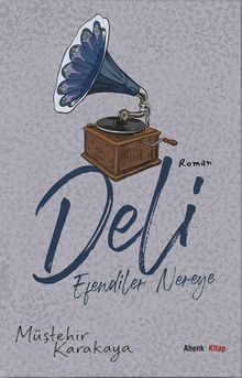 Deli & Efendiler Nereye?