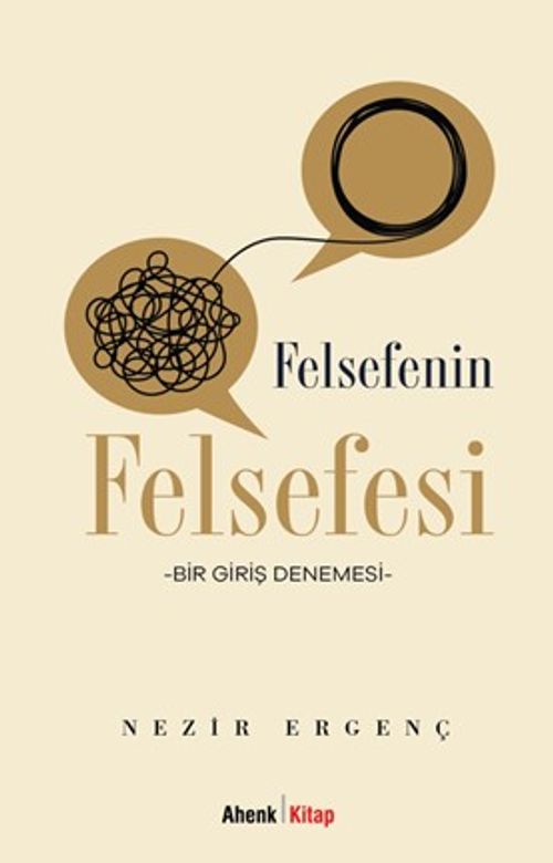Felsefenin Felsefesi & Bir Giris Denemesi