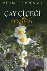 Çay Çiçeği Esintileri