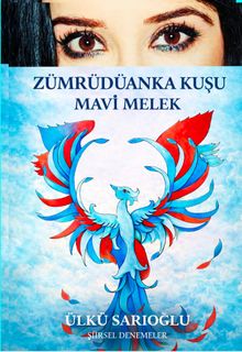 Zümrüdüanka Kuşu Mavi Melek