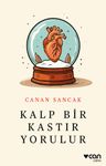 Kalp Bir Kastır Yorulur