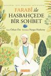 Farabi ile Hasbah&ccedil;ede Bir Sohbet