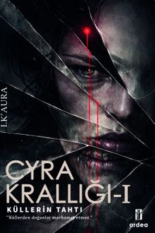 Küllerin Tahtı & Cyra Krallığı