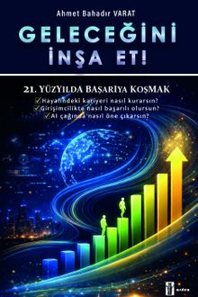 Geleceğini İnşa Et! & 21.Yüzyılda Başarıya Koşmak