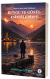 Duygu ve G&ouml;n&uuml;l Esintilerim 5